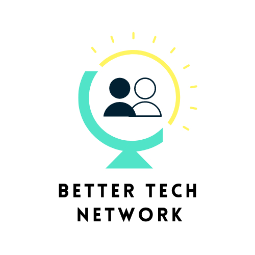 Better Tech Network